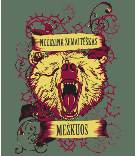 Marškinėliai "Neerzink žemaitėškas meškuos"